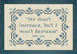 I Must Decrease - John 3:30
